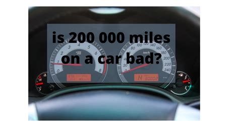 How bad is 200 000 miles on a car?