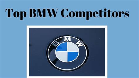 Who is BMW top competitor?