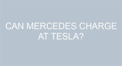 Can Mercedes charge at Tesla?