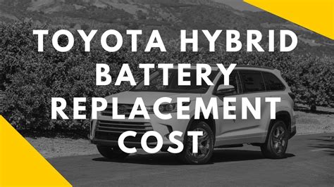 How Much Does It Cost To Replace A Hybrid Battery?