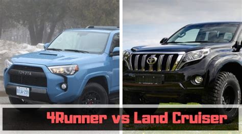 Is Toyota 4Runner Better Than Land Cruiser?