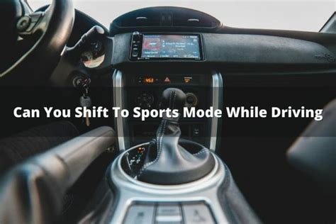 Should You Switch To Sport Mode While Driving?