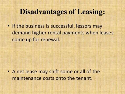 What are disadvantages of choosing the lease?