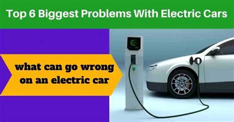 What are the biggest problems with electric cars?