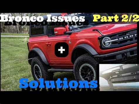 What Are The Issues With The Bronco?