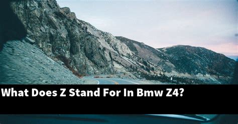 What does Z stand for in BMW Z4?