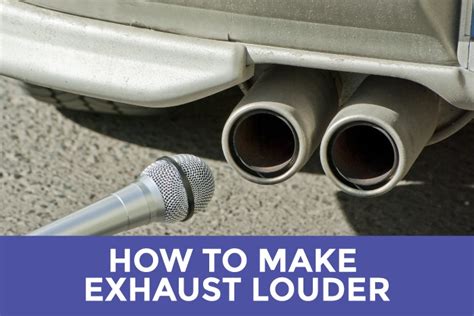 What Makes My Exhaust Loud?