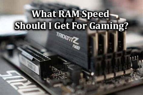 What Speed Ram Should I Get?