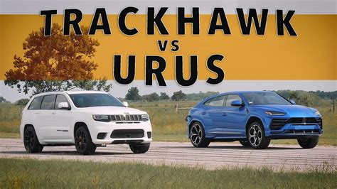 Which is faster Urus or Trackhawk?