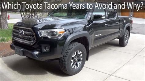 Which Tacoma Model Years To Avoid?