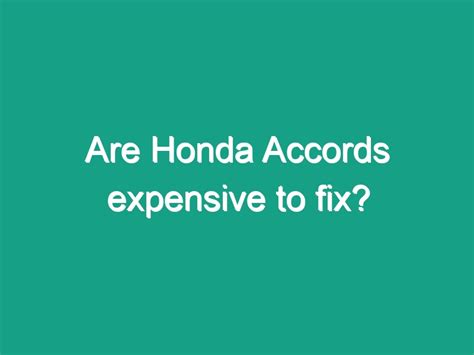 Are Honda expensive to repair?