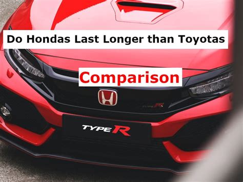 Do Hondas Last Longer Than Hyundai?