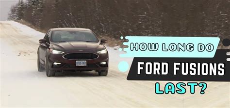 How Long Do Ford Fusions Usually Last?