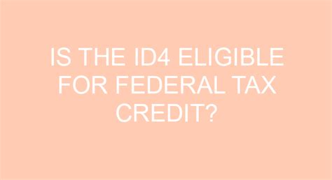 Is ID4 Eligible For Federal Tax Credit?