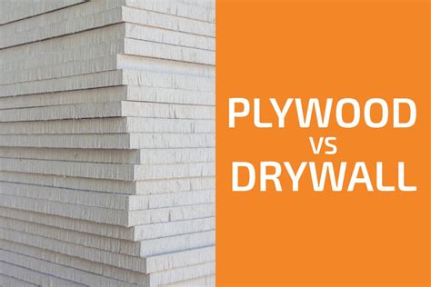 Is Plywood Heavier Than Drywall?