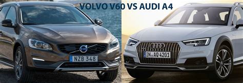 Is Volvo S60 Better Than Audi A4?