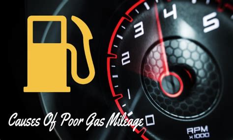 What Causes Extremely Poor Gas Mileage?