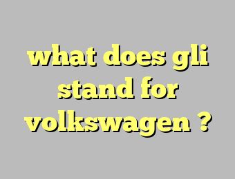 What Does GLI Stand For?